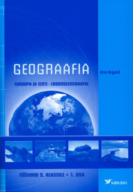 Geograafia töövihik 9. klassile, 1. osa. Euroopa ja Eesti loodusgeograafia