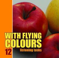 With Flying Colours 12 CD (listening tasks)