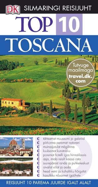 Silmaringi reisijuht. TOP 10 Toscana | Raamatud Kirjastus Koolibri